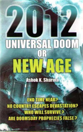 2012 Universal Doom or New Age